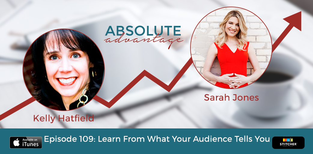 Learn From What Your Audience Tells You, with Sarah Jones - The ...